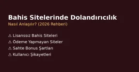 Bahis sitelerinde dolandırıcılık nasıl anlaşılır 2026, lisanssız bahis siteleri ve ödeme yapmayan siteler hakkında uyarı rehberi Bahis sitelerinde dolandırıcılık nasıl anlaşılır 2026, lisanssız bahis siteleri ve ödeme yapmayan siteler hakkında uyarı rehberi