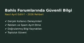 Bahis forumlarında güvenli bilgi nasıl ayırt edilir 2026, gerçek kullanıcı deneyimleri ve doğrulanmış forum bilgileri rehberi Bahis forumlarında güvenli bilgi nasıl ayırt edilir 2026, gerçek kullanıcı deneyimleri ve doğrulanmış forum bilgileri rehberi