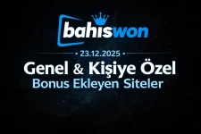 23.12.2025 Genel & Kişiye Özel Bonus Eklemesi Yapan Siteler